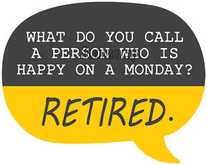 Happy on Monday - Retirement Photo Booth Placard  - Funzoop