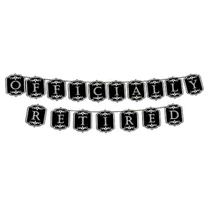 OFFICIALLY RETIRED BLACK WALL BANNER-funzoop-thepartyshop