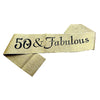 50 and Fabulous Birthday Sash, Assorted Colours