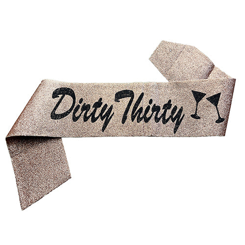 Dirty Thirty Glitter Sash, Assorted Colors