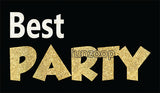 Best Party - General Purpose Photo Booth Placard - Funzoop