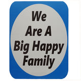 We Are A Happy Family - General Purpose Photo Booth Placard - Funzoop