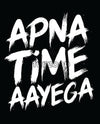 Apna Time Ayega - General Purpose Photo Booth Placard - Funzoop