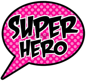 SUPER HERO Photo Booth Placard - Funzoop