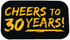 CHEERS TO 30 YEARS! Photo Booth Placard - Funzoop