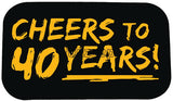 CHEERS TO 40 YEARS! Photo Booth Placard - Funzoop