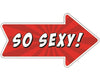 SO SEXY! Photo Booth Placard - Funzoop