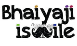Bhaiyaji Ismile - General Purpose Photo Booth Placard - Funzoop