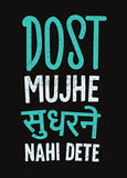 Dost Mujhe Sudharne Nahi Dete - General Purpose Photo Booth Placard - Funzoop