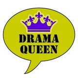 Drama Queen round photo booth placard with colorful party message design from Funzoop The Party Shop
