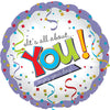 It's All About You Enjoy Your Day Foil Balloon - Funzoop