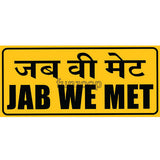 Jab We Met photo booth placard featuring a Bollywood-inspired quote design from Funzoop The Party Shop