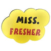 Miss Fresher photo booth placard