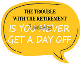No Day Off retirement photo booth placard with colorful retirement celebration design from Funzoop The Party Shop