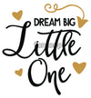 DREAM BIG Little One Photo Booth Placard - Funzoop