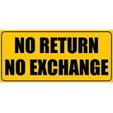 No Return No Exchange Photo Booth Placard - Funzoop
