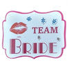 Team Bride photo booth placard