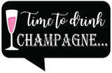 Time To Drink Champagne photo booth placard for party celebrations from Funzoop The Party Shop