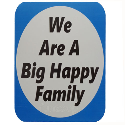 We Are A Happy Family photo booth placard with colorful family celebration design